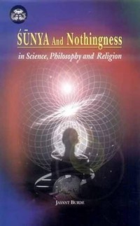Image of Sunya and Nothingness: in science, philosophy and religion